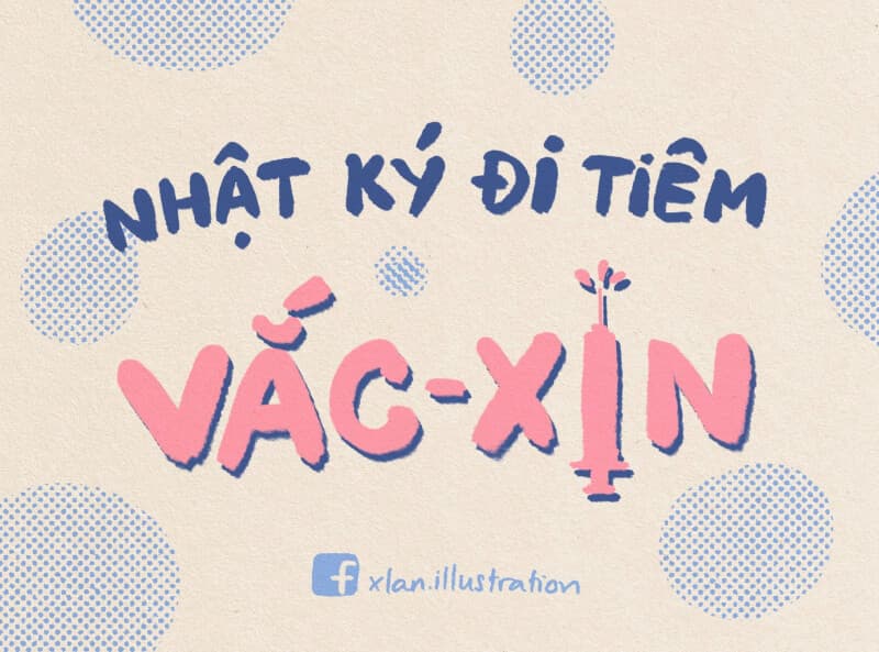 Bộ tranh minh họa “Nhật ký đi tiêm vắc xin” của X.Lan